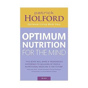 Optimum Nutrition For The Mind by Patrick Holford