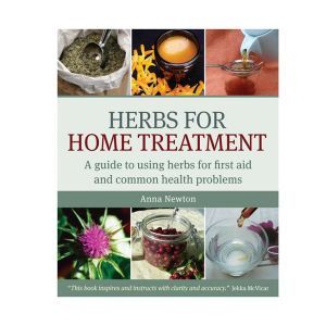 Herbs For Home Treatment By Anna Newton